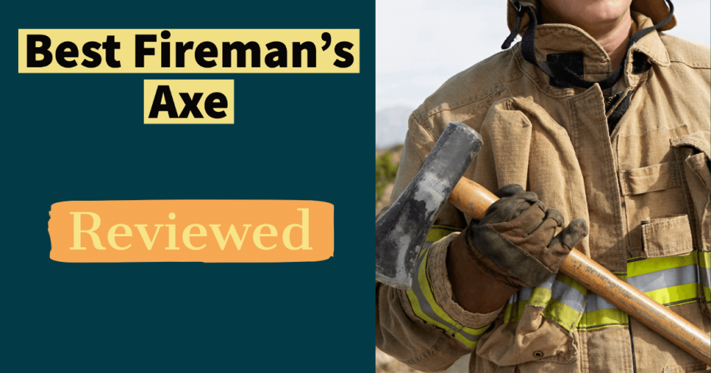 Best firemans axe